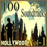 100 Original Soundtracks, Hollywood Vol. 1